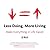 Less Doing, More Living: Make Everything in Life Easier