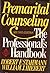 Premarital Counseling: The ...