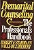 Premarital Counseling by Robert F. Stahmann