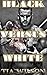 Black Versus White (Black Bear Rising #1)