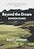 Beyond the Dream by Bruce Johnson