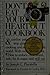 Don't Eat Your Heart Out Cookbook