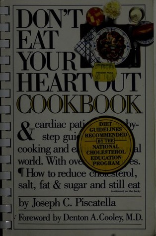 Don't Eat Your Heart Out Cookbook (Spiral-bound)