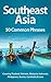 Southeast Asia: 50 Common Phrases: Covering Thailand, Vietnam, Malaysia, Indonesia, Philippines, Burma, Cambodia & Laos