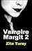 Vampire Margit 2: Paranormal Lesbian Erotic Romance (Vampire Margit Series)
