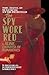 The Spy Wore Red by Aline, Countess of Romanones The Spy Wore Red by Aline, Countess of Romanones