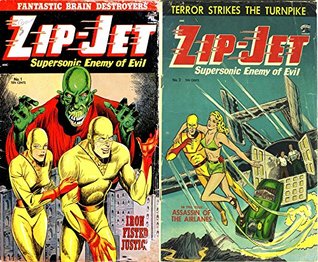 Zip Jet. Issues 1 and 2. Supersonic enemy of evil. Includes Fantastic brain destroyers, Iron fisted justice and terror strikes the turnpike. Golden Age Digital Comics Science Fiction (Kindle Edition)