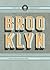 Brooklyn: 41 Reasons Why: A Guide to the Usual & Unusual
