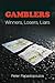 Gamblers: Winners, Losers, Liars