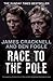Race to the Pole by Ben Fogle