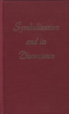 Symbolization and Its Discontents