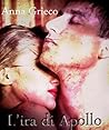 L'ira di Apollo by Anna Grieco