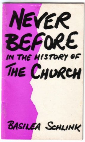 Never Before in the History of the Church