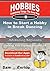 How to Start a Hobby in Bre...