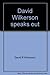 David Wilkerson speaks out