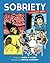 Sobriety: A Graphic Novel