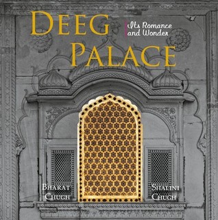 Deeg Palace: Its Romance and Wonder (Paperback)
