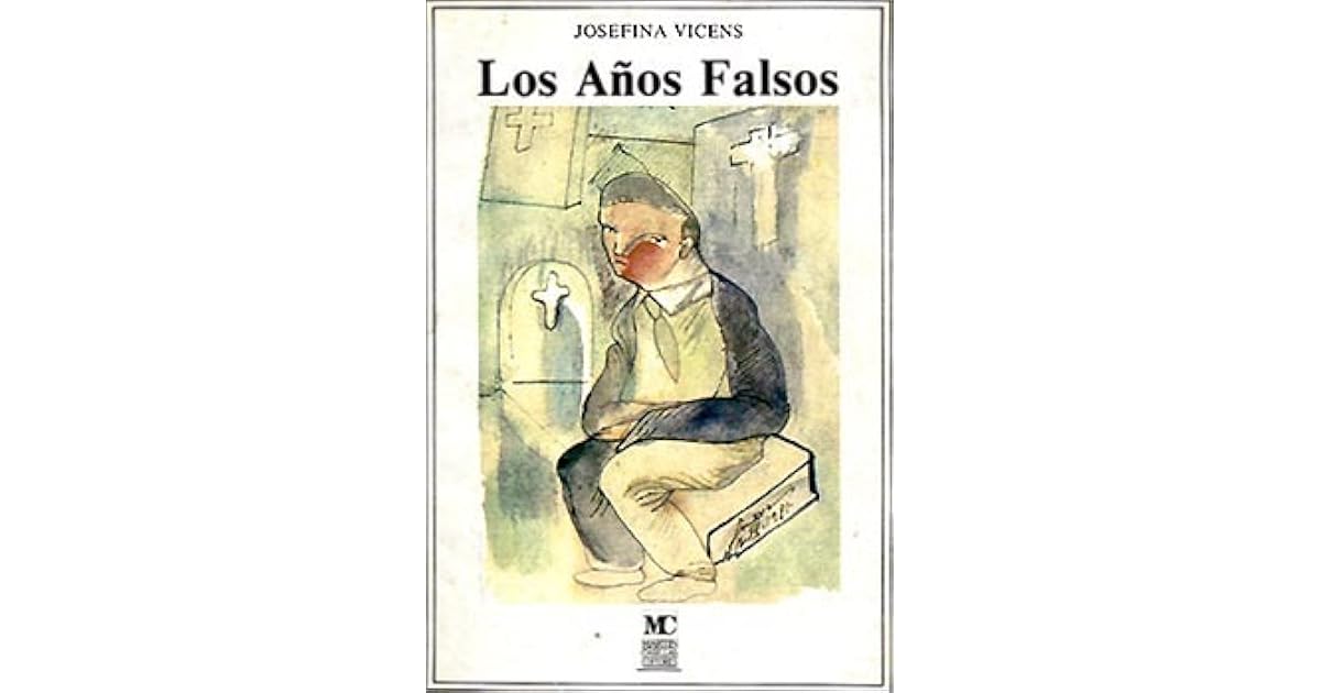 Los años falsos by Josefina Vicens