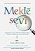 Meklē sevī: Negaidīts ceļš pretim panākumiem, laimei un mieram visā pasaulē