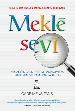 Meklē sevī: Negaidīts ceļš pretim panākumiem, laimei un mieram visā pasaulē