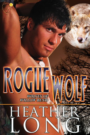 Rogue Wolf (Wolves of Willow Bend, #4)