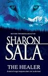 The Healer by Sharon Sala