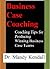 Business Case Coaching: Coaching Tips for Producing Winning Business Case Teams (Business Case Analysis Competitions Book 1)