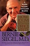 How to Live Between Office Visits: A Guide to Life, Love and Health How to Live Between Office Visits: A Guide to Life, Love and Health