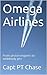 Omega Airlines: From piston engines to wide-body jets 2016 edition