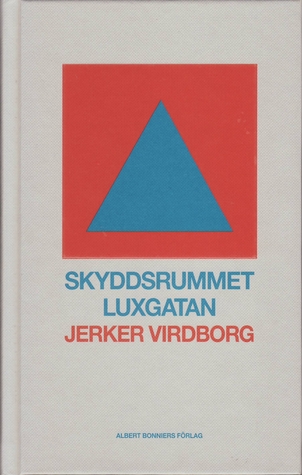 Skyddsrummet Luxgatan (Hardcover)