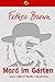 Mord im Garten (Father Brown ( Pater Brown) 2) (German Edition)