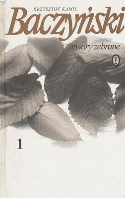Utwory zebrane, Tom 1 (Hardcover)