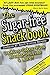 The SUGAR FREE SNACK Cookbooks - Contains 80 Recipes for suga... by Betty Jean