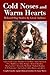 Cold Noses & Warm Hearts: Beloved Dog Stories by Great Authors