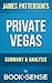 Private Vegas: by James Patterson & Maxine Paetro | Summary & Analysis