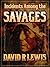 Incidents Among the Savages