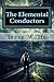 The Elemental Conductors