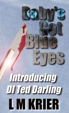 Baby's Got Blue Eyes (Ted Darling #2)
