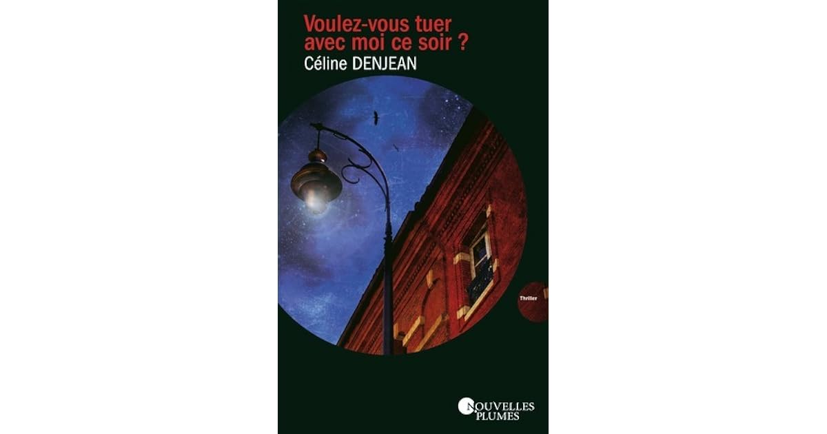Voulez Vous Tarawih Avec Moi Ce Soir Voulez-vous tuer avec moi ce soir ? by Céline Denjean