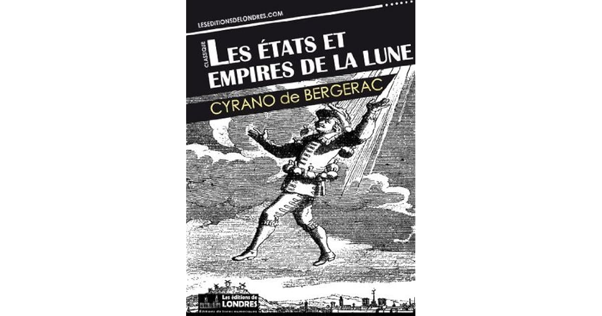Histoire Comique Des états Et Empires De La Lune