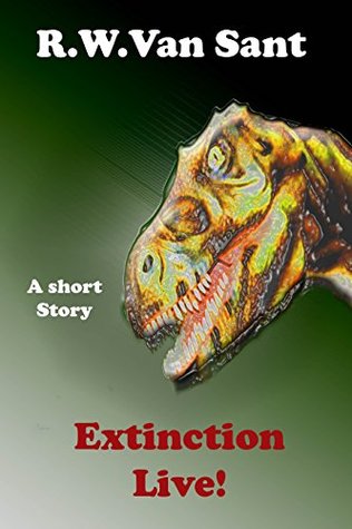Extinction Live! (Kindle Edition)
