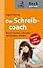 Der Schreibcoach: Besser texten, schneller verstanden werden (Beck kompakt) (German Edition)