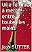 Une femme à mettre entre toutes les mains (French Edition)
