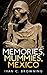 Memories, Mummies, México