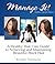 Manage It!: A Healthy Hair Care Guide to Achieving and Maintaining Beautiful Black Hair (Healthy Hair Care Series Book 1)