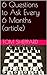 6 Questions to Ask Every 6 Months (article) by Tom Sheppard