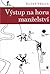 Výstup na horu manželství by Elias Vella