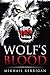 Wolf’s blood