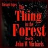 The Thing in the Forest