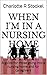 WHEN I'M IN A NURSING HOME: A guide for those going into a nursing home and for caregivers